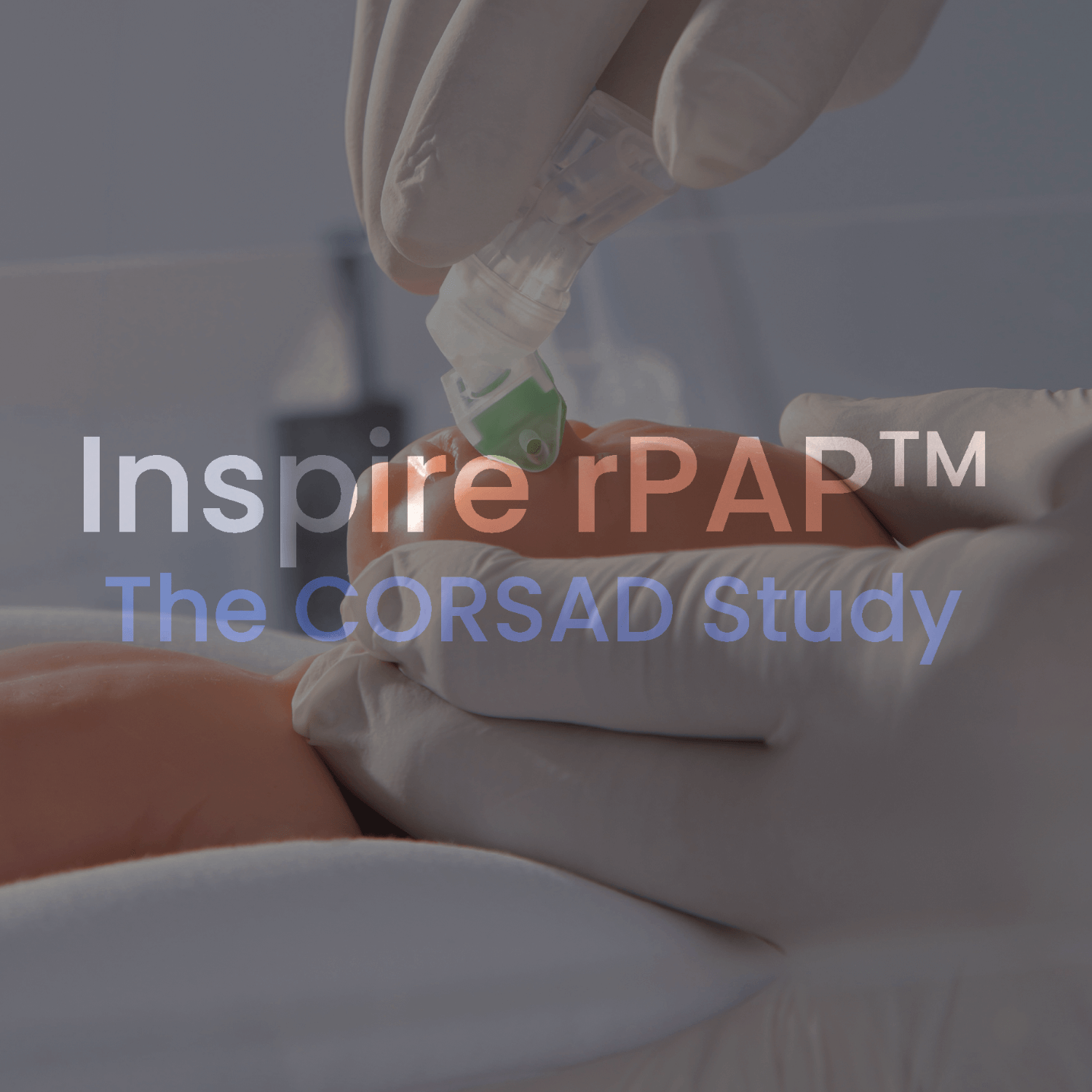 Inspire rPAP™